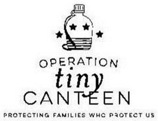 OPERATION TINY CANTEEN PROTECTING FAMILIES WHO PROTECT US logo