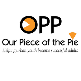 OPP OUR PIECE OF THE PIE HELPING URBAN YOUTH BECOME SUCCESSFUL ADULTS logo
