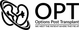 OPT OPTIONS POST TRANSPLANT WE MEET THE PATIENT WHERE THEY'RE AT logo