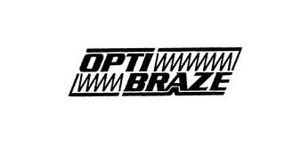 OPTI BRAZE