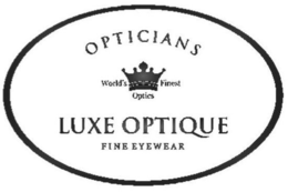 OPTICIANS WORLD'S FINEST OPTICS LUXE OPTIQUE FINE EYEWEAR logo