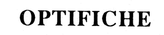 OPTIFICHE