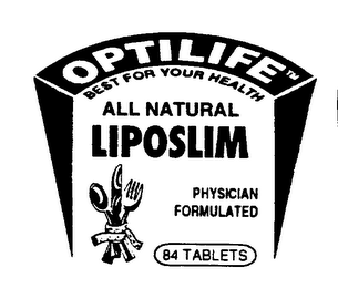 OPTILIFE BEST FOR YOUR HEALTH ALL NATURAL LIPOSLIM PHYSICIAN FORMULATED 84 TABLETS logo