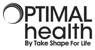 OPTIMAL HEALTH BY TAKE SHAPE FOR LIFE logo