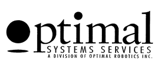 OPTIMAL SYSTEMS SERVICES A DIVISION OF OPTIMAL ROBOTICS INC. logo