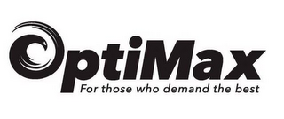 OPTIMAX FOR THOSE WHO DEMAND THE BEST logo