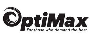 OPTIMAX FOR THOSE WHO DEMAND THE BEST logo