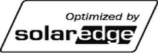 OPTIMIZED BY SOLAREDGE