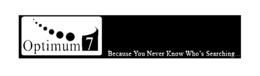 OPTIMUM7 BECAUSE YOU NEVER KNOW WHO'S SEARCHING... logo