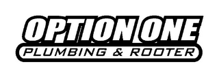 OPTION ONE PLUMBING & ROOTER logo