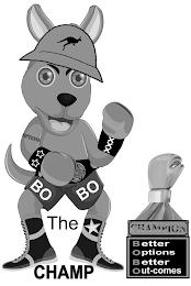 OPTIONS BOBO THE CHAMP CHAMPION BETTER OPTION BETTER OUT-COMES logo