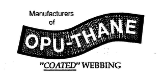 OPU-THANE MANUFACTURERS OF "COATED" WEBBING logo