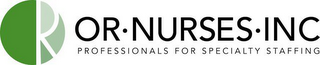 OR OR·NURSES·INC PROFESSIONAL SPECIALTY STAFFING logo