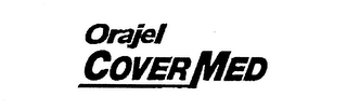 ORAJEL COVERMED