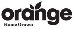 ORANGE HOME GROWN