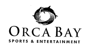 ORCA BAY SPORTS & ENTERTAINMENT