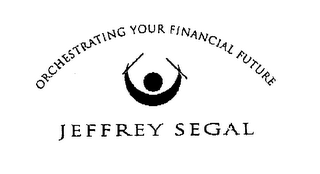 ORCHESTRATING YOUR FINANACIAL FUTURE JEFFREY SEGAL logo