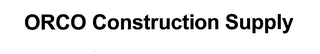 ORCO CONSTRUCTION SUPPLY logo