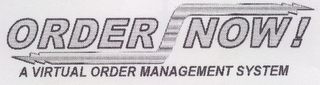 ORDER NOW! A VIRTUAL ORDER MANAGEMENT SYSTEM logo