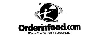 ORDERINFOOD.COM WHERE FOOD IS JUST A CLICK AWAY! logo