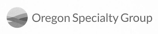 OREGON SPECIALTY GROUP