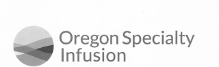 OREGON SPECIALTY INFUSION