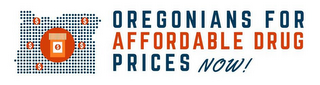 OREGONIANS FOR AFFORDABLE DRUG PRICES NOW! logo