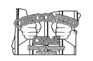 OREGONIZED CRIME POLICE AND PROSECUTOR MISCONDUCT logo