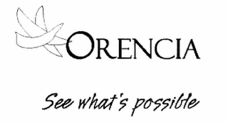 ORENCIA SEE WHAT'S POSSIBLE logo