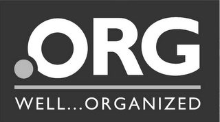 .ORG WELL...ORGANIZED logo