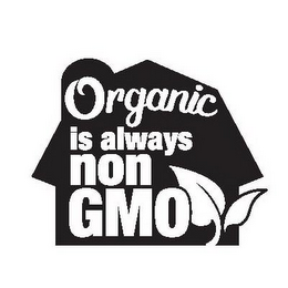 ORGANIC IS ALWAYS NON GMO logo