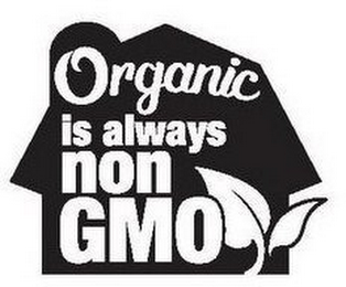 ORGANIC IS ALWAYS NON GMO logo