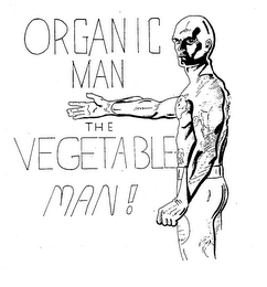 ORGANIC MAN THE VEGETABLE MAN! logo