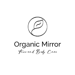 ORGANIC MIRROR FACE AND BODY CARE logo