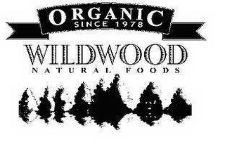 ORGANIC SINCE 1978 WILDWOOD NATURAL FOODS logo
