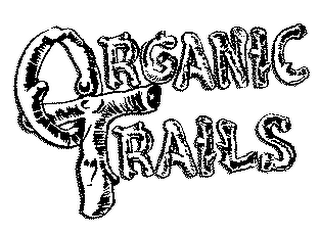 ORGANIC TRAILS