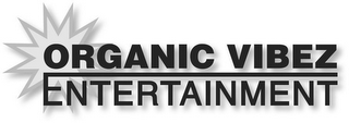 ORGANIC VIBEZ ENTERTAINMENT logo
