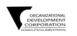 ORGANIZATIONAL DEVELOPMENT CORPORATION THE BALANCE OF SERVICE, QUALITY & MARKETING logo