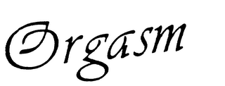 ORGASM