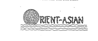 ORIENT-ASIAN