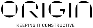 ORIGIN KEEPING IT CONSTRUCTIVE logo