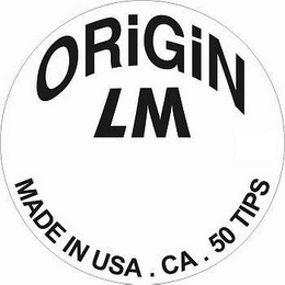 ORIGIN LM MADE IN USA.  CA.  50 TIPS logo