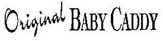 ORIGINAL BABY CADDY logo