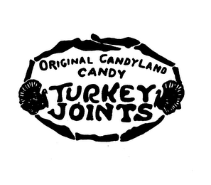 ORIGINAL CANDYLAND CANDY TURKEY JOINTS