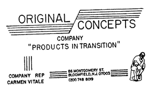 ORIGINAL CONCEPTS COMPANY "PRODUCTS IN TRANSITION" logo