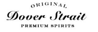 ORIGINAL DOVER STRAIT PREMIUM SPIRITS logo