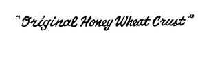 "ORIGINAL HONEY WHEAT CRUST" logo