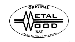ORIGINAL METAL WOOD BAT MADE IN WEST VIRGINIA logo