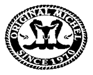 ORIGINAL MICHEL M SINCE 1970 logo