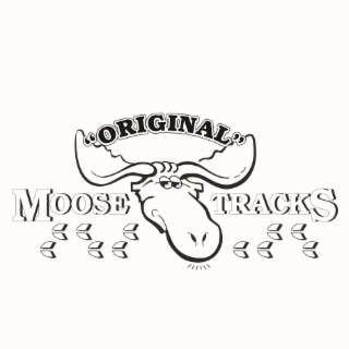 "ORIGINAL" MOOSE TRACKS